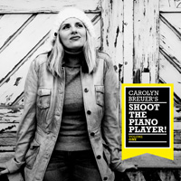 CD-Cover: Carolyn Breuer's Shoot The Piano Player!